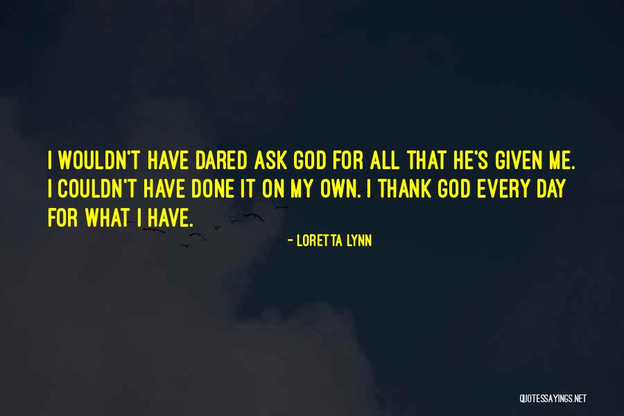 Remontandonos Quotes By Loretta Lynn Remontandonos Quotes By Loretta Lynn