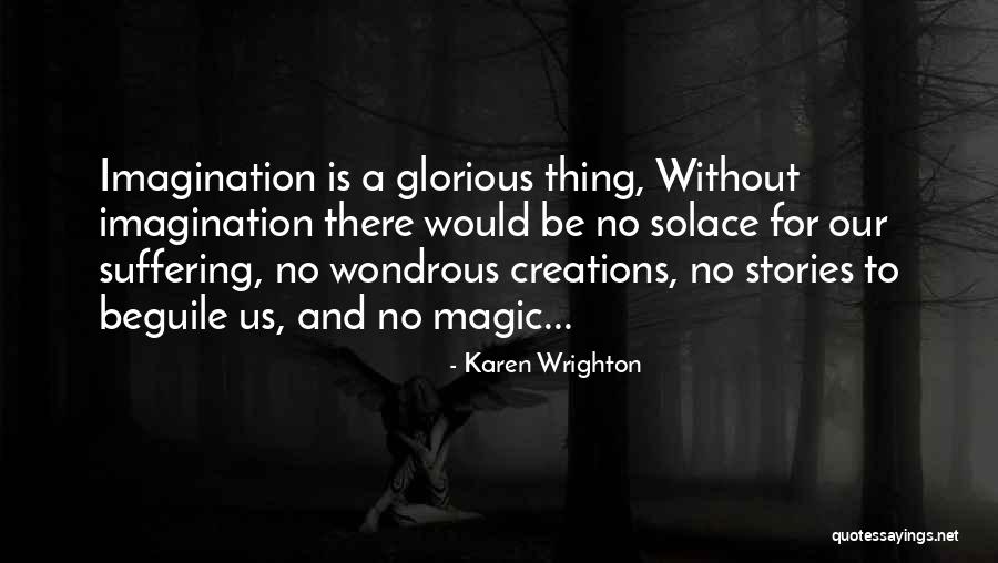 Remonter Le Moral Quotes By Karen Wrighton Remonter Le Moral Quotes By Karen Wrighton