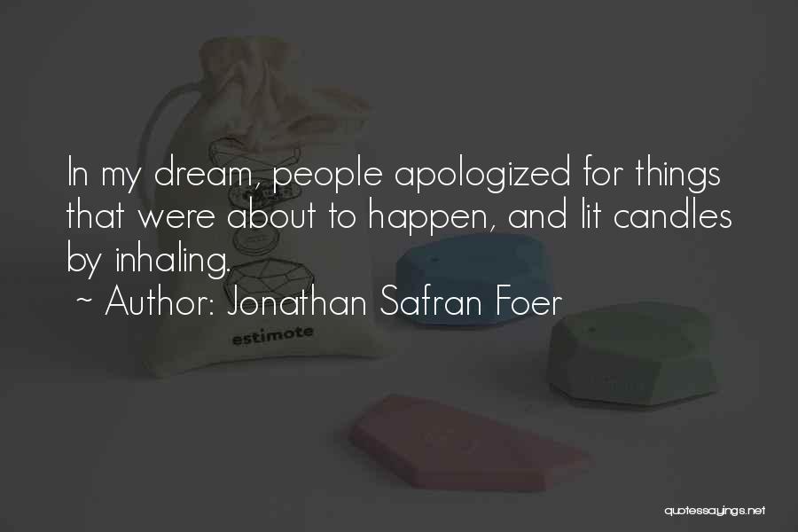 Remorse And Regret Quotes By Jonathan Safran Foer