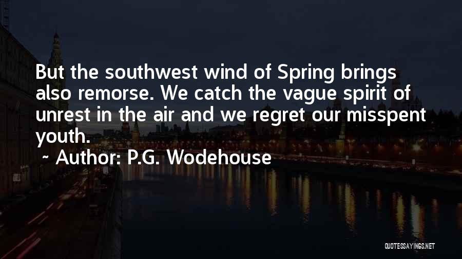 Remorse And Regret Quotes By P.G. Wodehouse