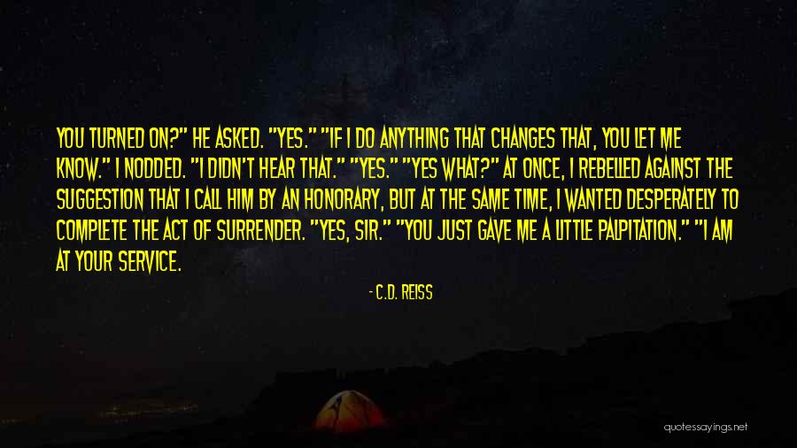 Remory Quotes By C.D. Reiss Remory Quotes By C.D. Reiss