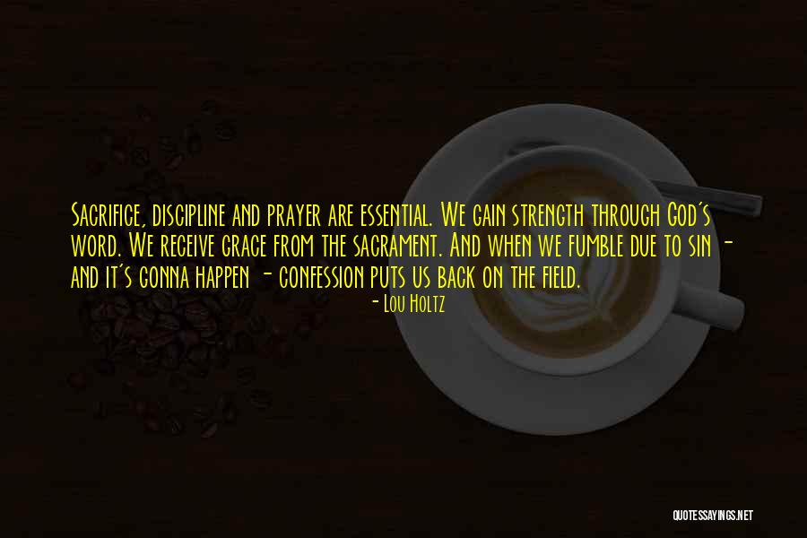 Remory Quotes By Lou Holtz Remory Quotes By Lou Holtz