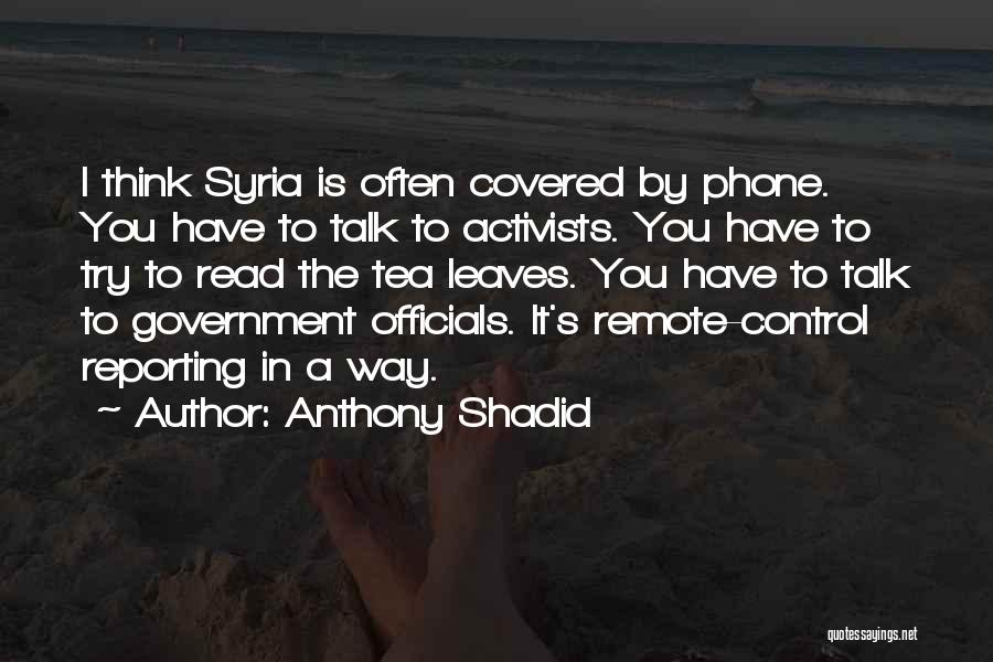 Remote Control Quotes By Anthony Shadid