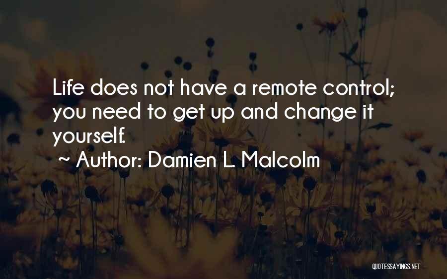 Remote Control Quotes By Damien L. Malcolm