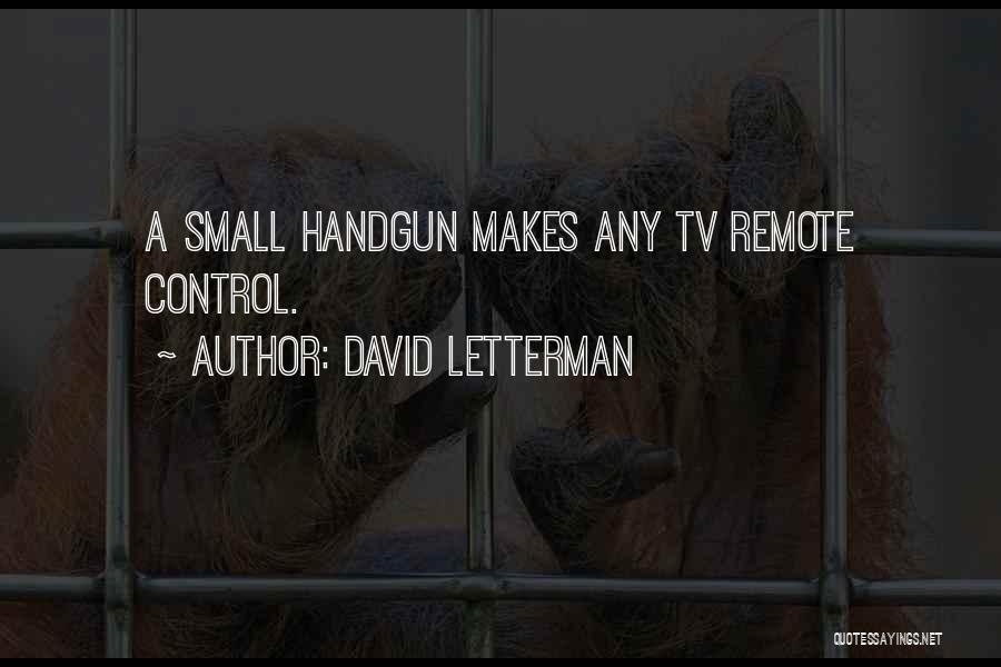 Remote Control Quotes By David Letterman