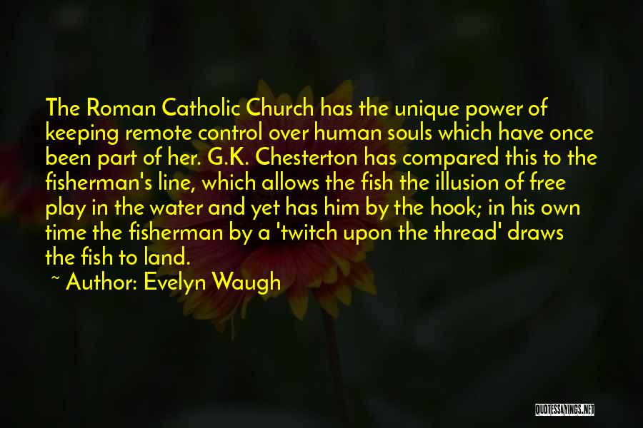 Remote Control Quotes By Evelyn Waugh