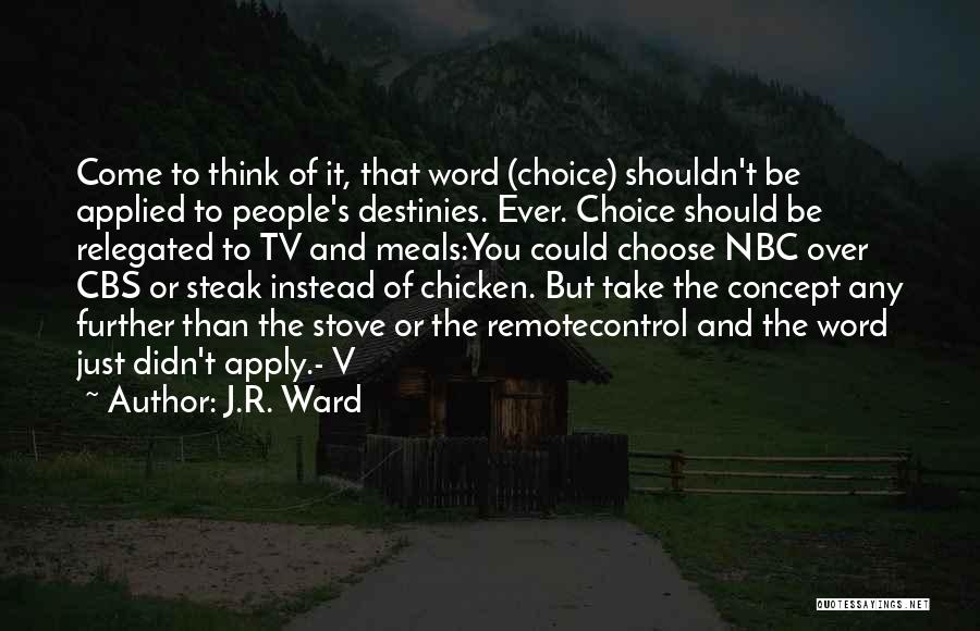 Remote Control Quotes By J.R. Ward