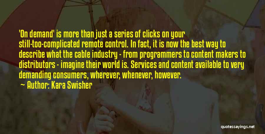 Remote Control Quotes By Kara Swisher