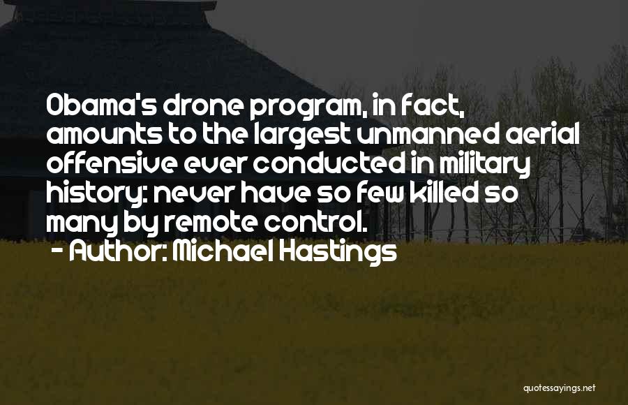 Remote Control Quotes By Michael Hastings