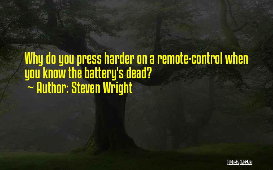 Remote Control Quotes By Steven Wright