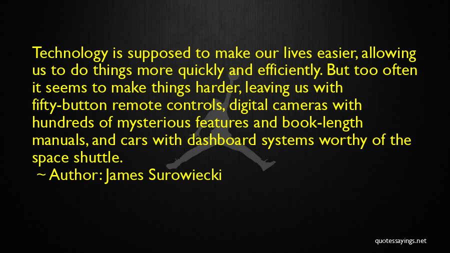 Remote Controls Quotes By James Surowiecki