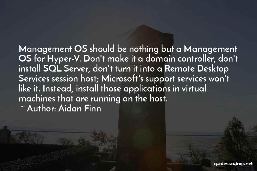 Remote Management Quotes By Aidan Finn