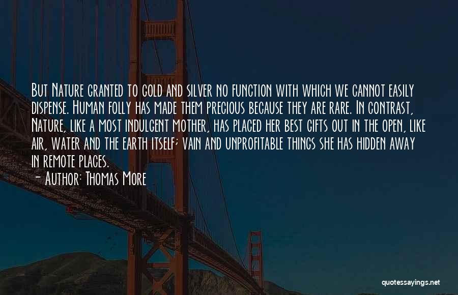 Remote Places Quotes By Thomas More
