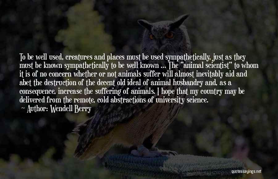 Remote Places Quotes By Wendell Berry