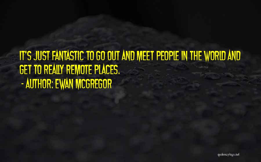 Remote Quotes By Ewan McGregor