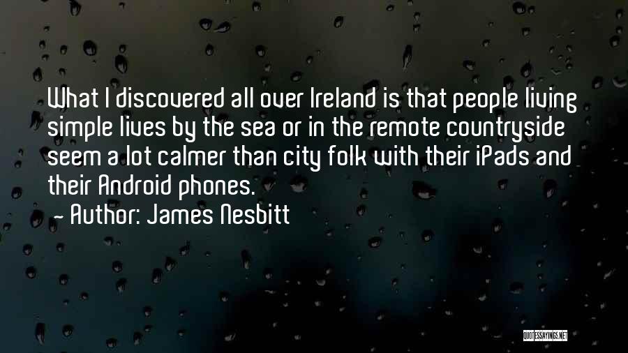 Remote Quotes By James Nesbitt