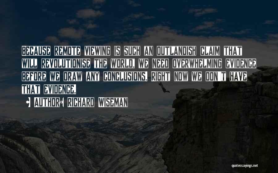Remote Viewing Quotes By Richard Wiseman