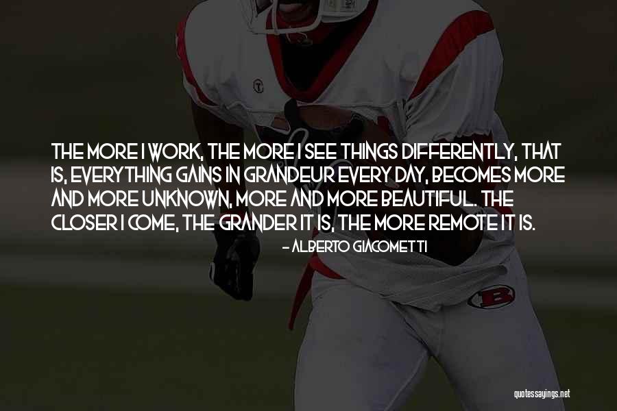 Remote Work Quotes By Alberto Giacometti Remote Work Quotes By Alberto Giacometti