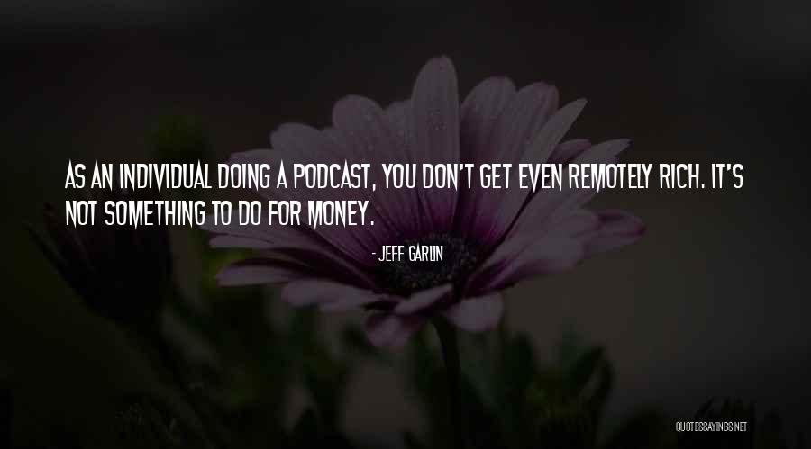 Remotely Quotes By Jeff Garlin
