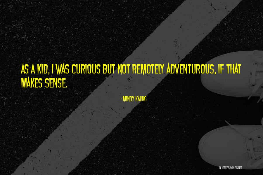 Remotely Quotes By Mindy Kaling