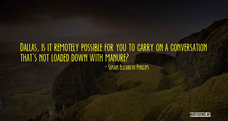 Remotely Quotes By Susan Elizabeth Phillips