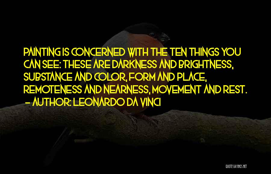 Remoteness Quotes By Leonardo Da Vinci