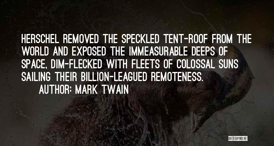 Remoteness Quotes By Mark Twain
