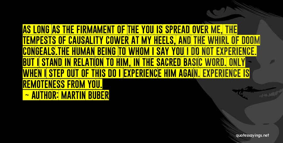 Remoteness Quotes By Martin Buber