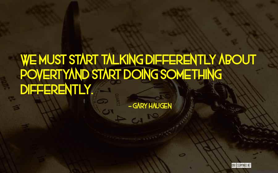 Remoulded Tyre Quotes By Gary Haugen