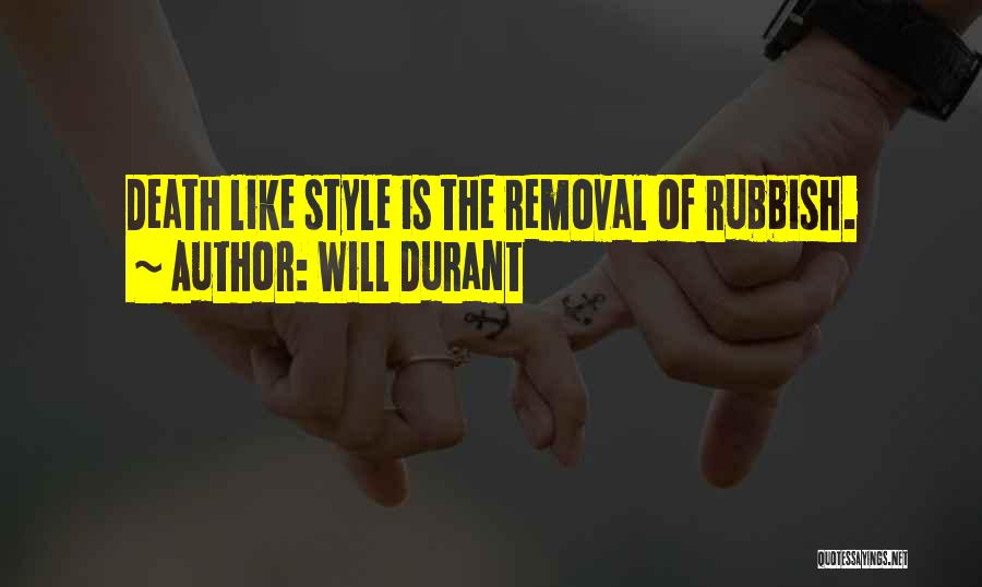 Removal Quotes By Will Durant