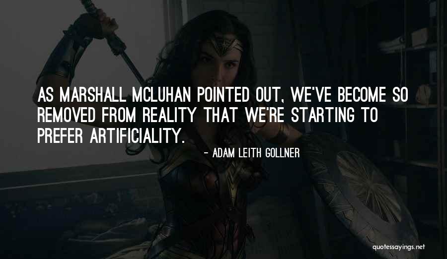 Removed Quotes By Adam Leith Gollner Removed Quotes By Adam Leith Gollner