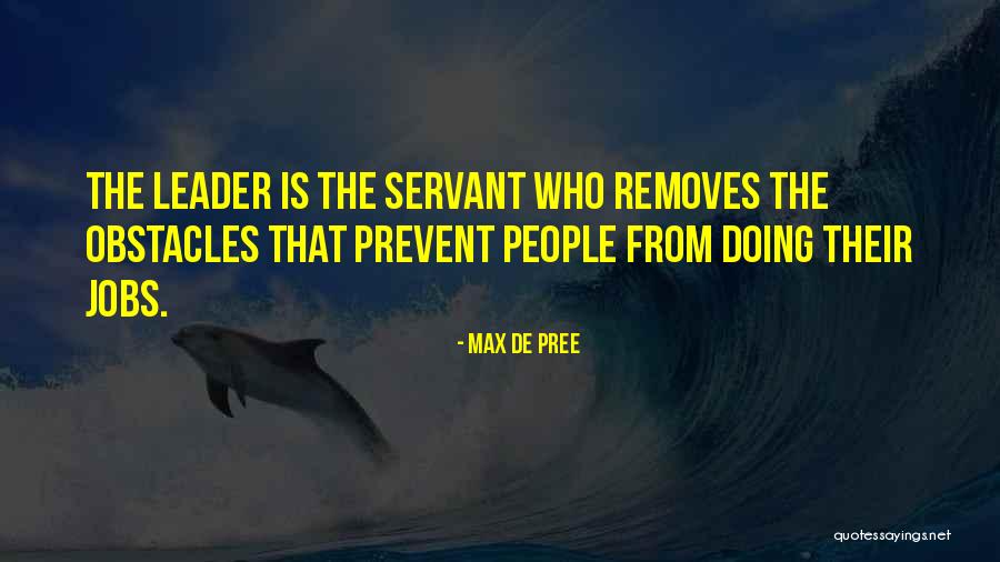 Removes Quotes By Max De Pree Removes Quotes By Max De Pree