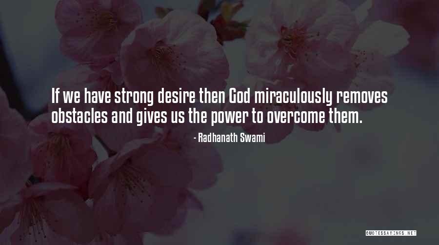 Removes Quotes By Radhanath Swami Removes Quotes By Radhanath Swami