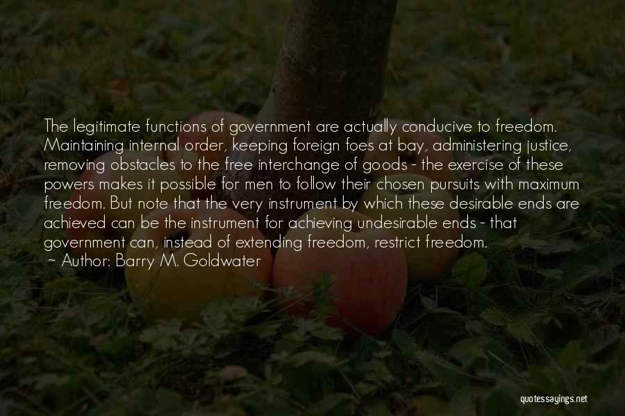 Removing Obstacles Quotes By Barry M. Goldwater