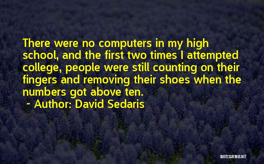 Removing Your Shoes Quotes By David Sedaris