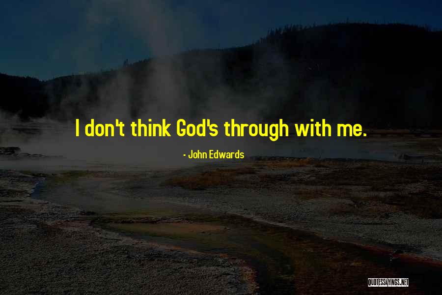 Remphans Quotes By John Edwards Remphans Quotes By John Edwards