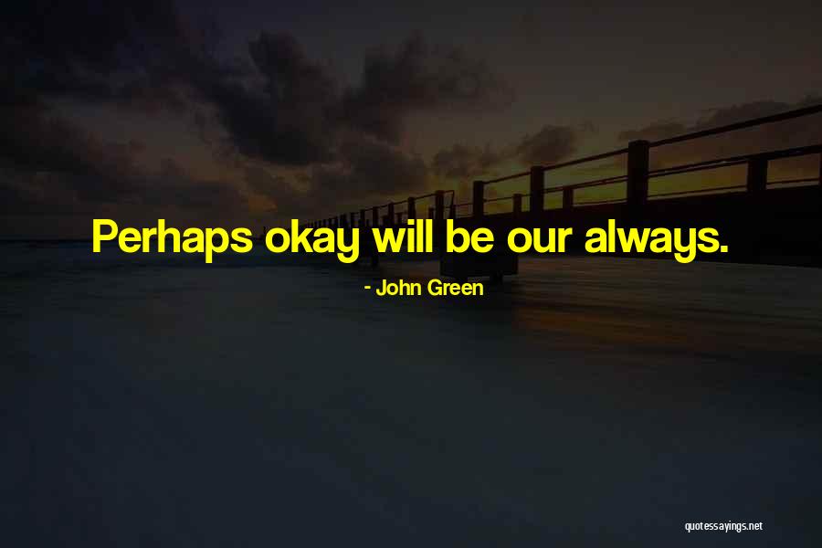 Remplacent De Transistor Quotes By John Green Remplacent De Transistor Quotes By John Green