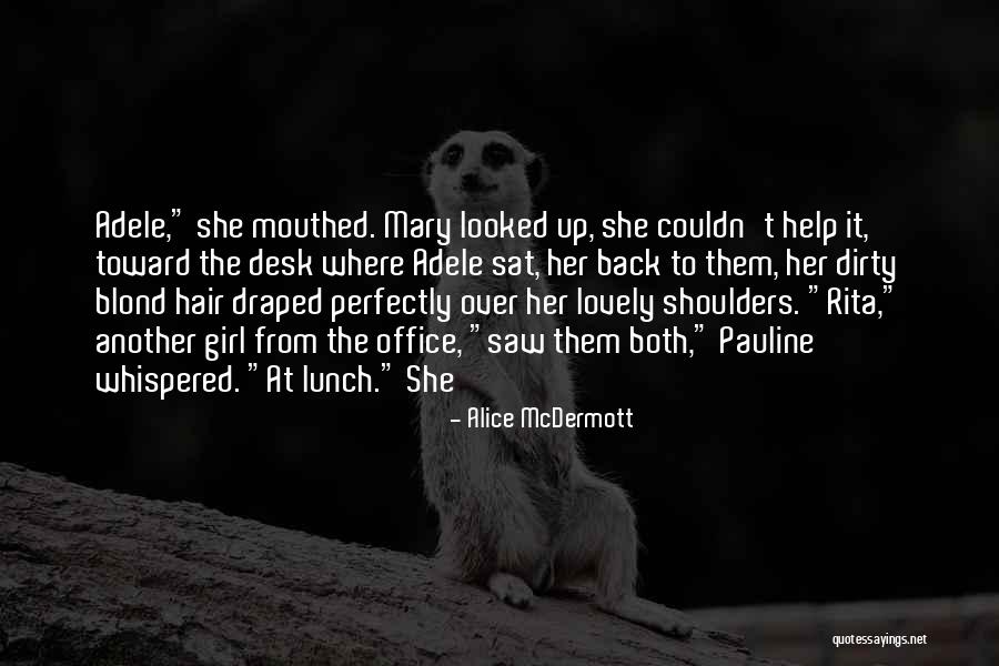 Remplir Contribution Quotes By Alice McDermott Remplir Contribution Quotes By Alice McDermott