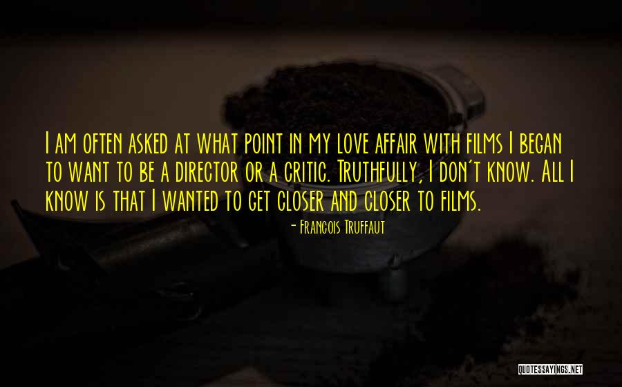 Remsburger Honey Quotes By Francois Truffaut Remsburger Honey Quotes By Francois Truffaut