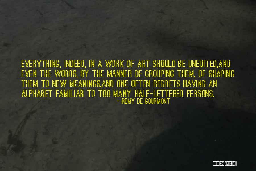 Remuer Vertaling Quotes By Remy De Gourmont Remuer Vertaling Quotes By Remy De Gourmont