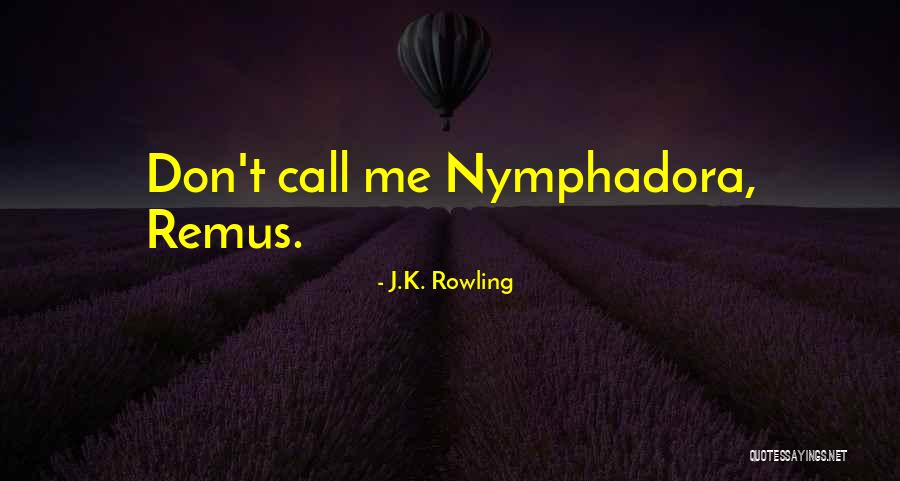 Remus Tonks Quotes By J.K. Rowling Remus Tonks Quotes By J.K. Rowling
