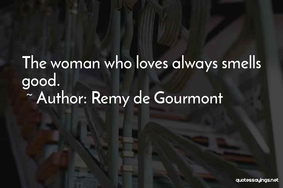 Remy De Gourmont Quotes 1263912