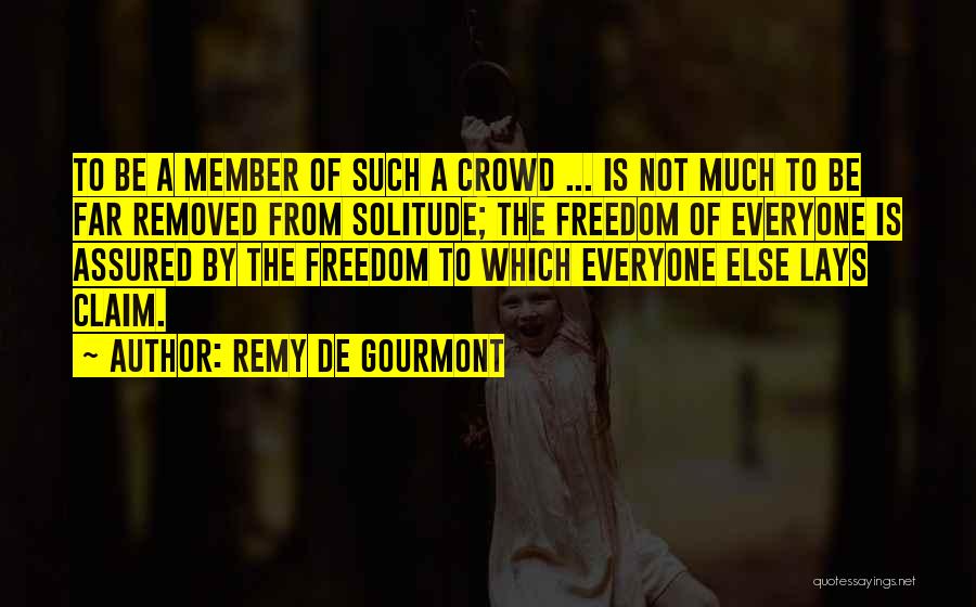 Remy De Gourmont Quotes 1526899