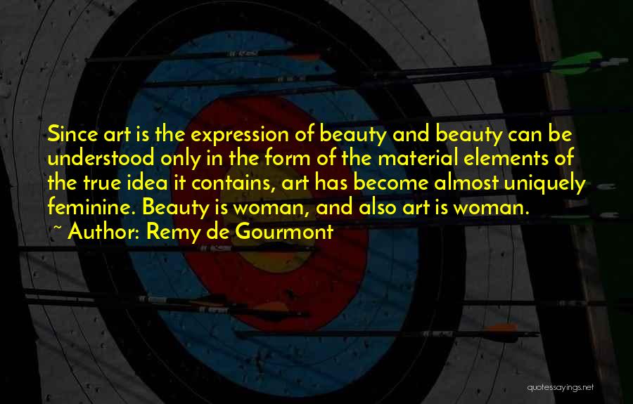 Remy De Gourmont Quotes 1535559