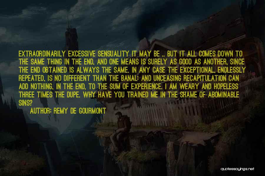 Remy De Gourmont Quotes 2111623