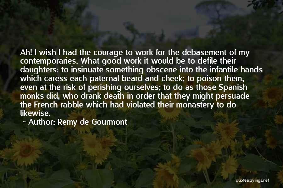 Remy De Gourmont Quotes 430814