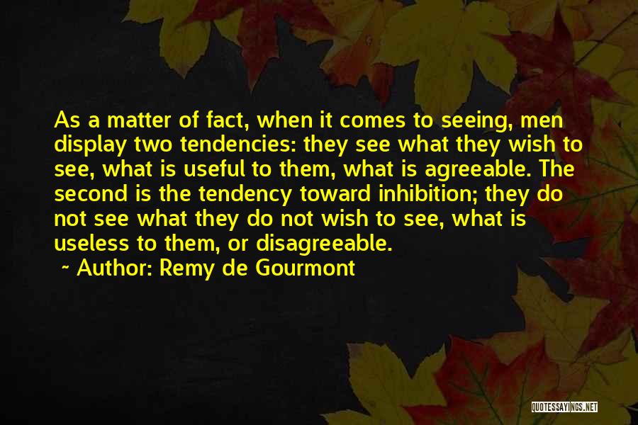 Remy De Gourmont Quotes 542051