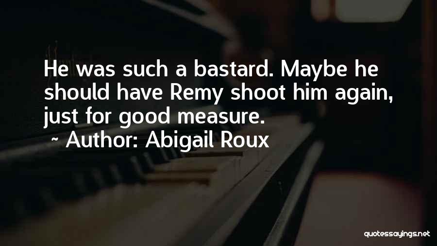 Remy Quotes By Abigail Roux