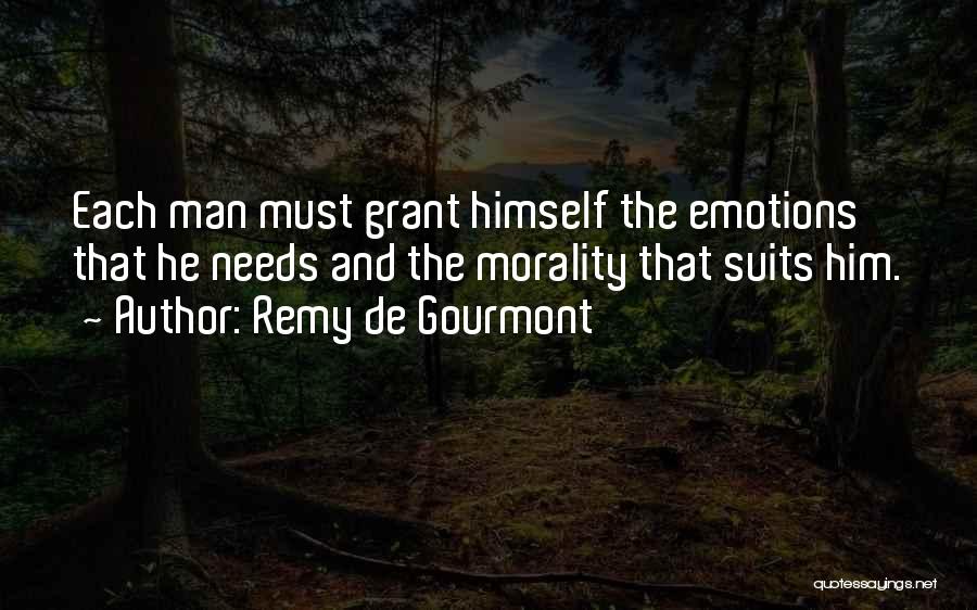 Remy Quotes By Remy De Gourmont