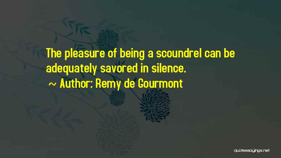 Remy Quotes By Remy De Gourmont